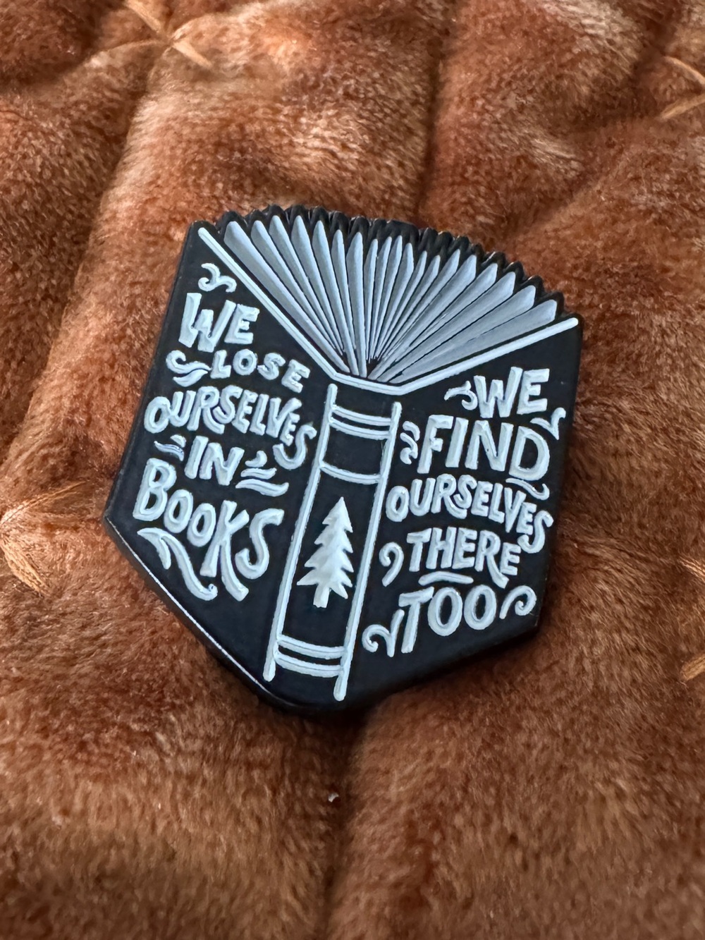 We Lose Ourselves in Books Reader Enamel Pin NWT